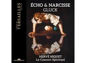 3760385430034 - Hervé Niquet - GEBRAUCHT Christoph Willibald Gluck Echo & Narcisse - Preis vom 12112023 060208 h