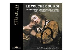 3770011431311 - Le Coucher Du Roi-Musik Für Ludwig Xiv - Roussel Leconte Rignol Vialle Daucé Balssa (CD mit DVD)