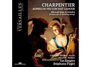 3770011431922 - Stéphane Fuget - GEBRAUCHT Marc-Antoine Charpentier Auprès du feu lon fait lamour - Serious Airs & Drinking Songs - Preis vom 27102023 050359 h