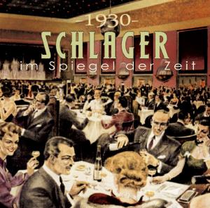 4000127171603 - Schlager im Spiegel der Zeit1930