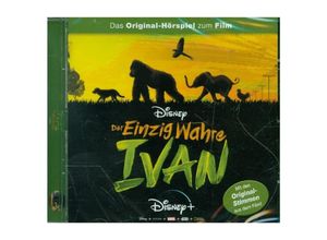 4001504150303 - Der einzig wahre Ivan 1 Audio-CD - Der einzig wahre Ivan Walt Disney (Hörbuch)