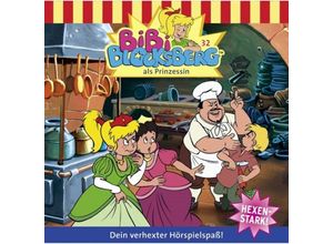 4001504266325 - Bibi Blocksberg - 32 - Bibi Blocksberg als Prinzessin - Bibi Blocksberg (Hörbuch)