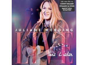 4002587793722 - Juliane Werding - Ihre Lieder - Live! - Juliane Werding (CD)