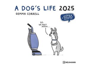 4002725994028 - N NEUMANNVERLAGE - A Dogs Life 2025 Broschürenkalender 30x30cm Wandkalender mit lustigen Sprüchern Mondphasen viel Platz für Notizen und internat