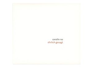 4006180262722 - Ehrlich Gesagt - Carolin No (CD)