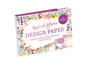 4007742185169 - Design Paper A5 Sags mit Blumen Mit Handlettering-Grundkurs