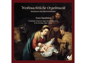 4010072020628 - Weihnachtliche Orgelmusik-Variationen - Franz Haselböck (CD)