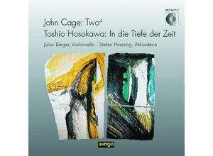 4010228661729 - Two 4 Toshio Hosokawa In Die Tiefe Der Zeit - Julius Berger Stefan Hussong (CD)