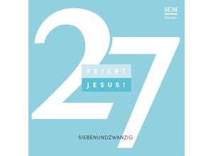 4010276030027 - Feiert Jesus! 27 - Feiert Jesus! (CD)