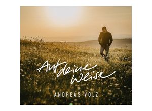 4010276030195 - Auf Deine Weise - Andreas Volz (CD)