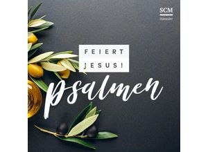 4010276030317 - Feiert Jesus! Psalmen - Feiert Jesus! (CD)