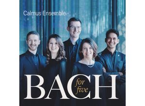 4011563104179 - BACH for five - Calmus Ensemble (CD)