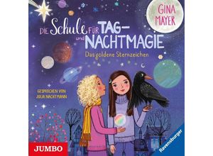 4012144444028 - Die Schule Für Tag-Und Nachtmagie Das Goldene St - Julia Nachtmann Gina Mayer Julia MayerGina Nachtmann (Hörbuch)