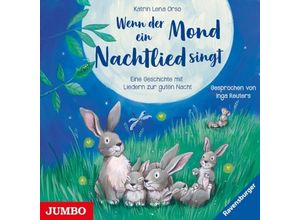 4012144459022 - Wenn Der Mond Ein Nachtlied Singt (Eine Geschichte - Inga Reuters Kathrin Lena Orso Inga OrsoKathrin Lena Reuters (Hörbuch)