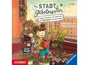 4012144472427 - Die Stadtgärtnerin Lieber Gurken auf dem Dach als Tomaten a - (Hörbuch)