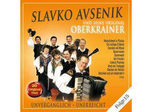 4012897147139 - Unvergänglich-UnerreichtFolge - Slavko und seine Original Oberkrainer Avsenik (CD)