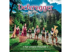 4012897177839 - Für Unsere Freunde - Deferegger Tanzlmusik (CD)