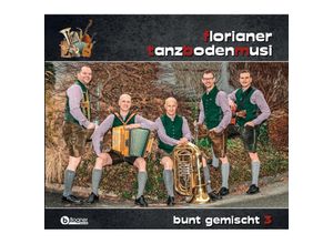 4012897185537 - Bunt Gemischt 3 - Florianer Tanzbodenmusi (CD)