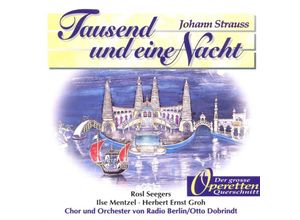 4013495733878 - Tausendundeine Nacht - Otto Dobrindt Chor & Orchester Von Radio Berlin (CD)