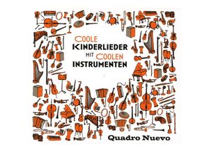 4014063433329 - Coole Kinderlieder Mit Coolen Instrumenten (Digi) - Quadro Nuevo (CD)