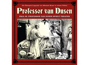 4015698015379 - Professor Van Dusen Spielt Theater(Neue Fälle 13) - Eric Niemann (Hörbuch)