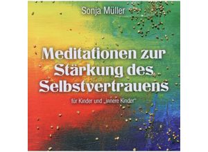 4015749700568 - Meditation Zur Stärkung Des Selbstvertrauens - Sonja Müller (CD)