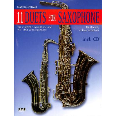 4018262103793 - Noten 11 Duetts for saxophone 2 gleiche oder gemischte Stimmen AMA 610379 4018262103793 - Noten 11 Duetts for saxophone 2 gleiche oder gemischte Stimmen AMA 610379