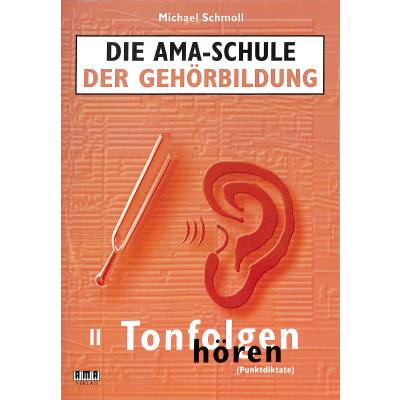 4018262103861 - AMA Schule der Gehörbildung 2 - Tonfolgen hören