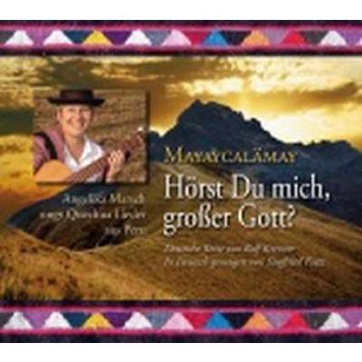 4018517912538 - Mayaycalaemay - hörst du mich grosser Gott