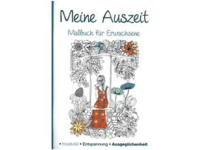 4019393911912 - Malbuch für Erwachsene   Malbuch für Erwachsene - Meine Auszeit Kartoniert (TB)