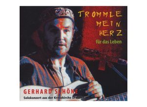 4021934179828 - Trommle mein Herz - Gerhard Schöne (CD)