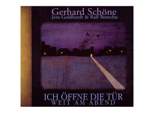 4021934908220 - Ich Öffne Die Tür Weit Am Aben - Gerhard Schöne (CD)