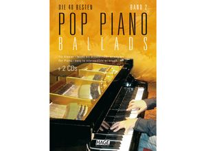 4026929915443 - Noten DIE 40 BESTEN POP PIANO BALLADS 2 mittelschwer eh 3759 Ed Hage