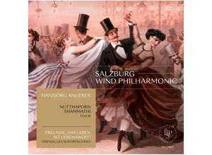 4028098000517 - FreundeDas Leben Ist Lebenswert! - Thammathi Angerer Salzburg Wind Philharmonic (CD)