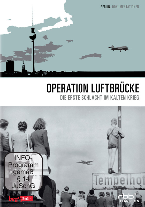 4028951892846 - Operation Luftbrücke - Die erste Schlacht im Kalten Krieg