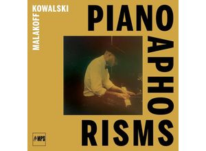 4029759177265 - Piano Aphorisms - Malakoff Kowalski (CD)