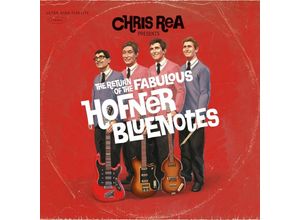 4029759188278 - The Return Of The Fabulous Hofner Bluenotes - Chris Rea (CD)