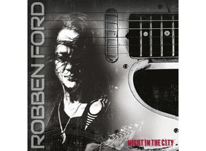 4029759190042 - Night In The City (Digipak) - Robben Ford (CD)