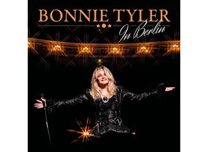 4029759190189 - In Berlin (2 CDs) - Bonnie Tyler (CD)