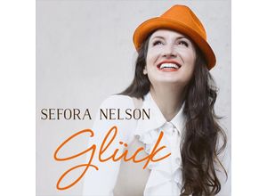 4029856395074 - Glück - Sefora Nelson (CD)