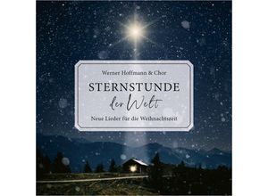 4029856400709 - Sternstunde Der Welt - Werner A Hoffmann (CD)