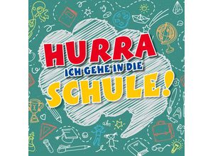 4029856406657 - - GEBRAUCHT Hurra ich gehe in die Schule! - Preis vom 02062023 050629 h