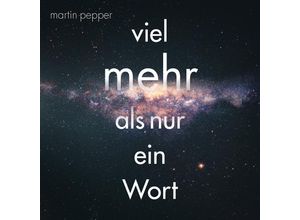 4029856464855 - Viel Mehr Als Nur Ein Wort - Martin Pepper (CD)