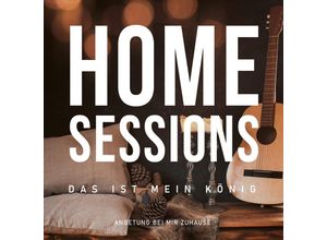 4029856465081 - Home Sessions-Das Ist Mein König - Various (CD)