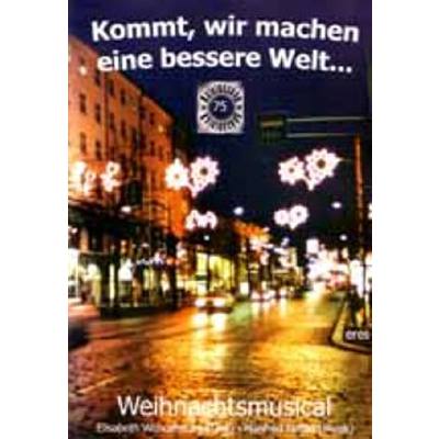 4030845022758 - Kommt wir machen eine bessere Welt (Weihnachtsmusical)