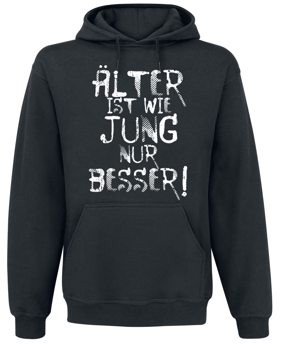 4031417794660 - Älter ist wie jung nur besser! Kapuzenpullover schwarz in XL