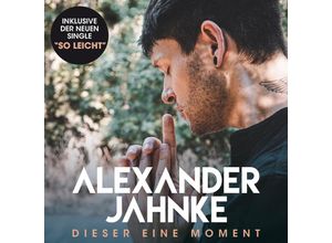 4032989447220 - Alexander Jahnke - GEBRAUCHT Dieser Eine Moment - Preis vom 09082023 050143 h