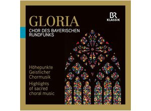 4035719005189 - Gloria Höhepunkte Geistlicher Chormusik - Peter Dijkstra Br Chor (CD)