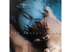 4036067331326 - Sky Kisses Earth - Prem Joshua (CD)