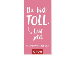 4036442008157 - Du bist toll Echt jetzt - Groh Verlag Box